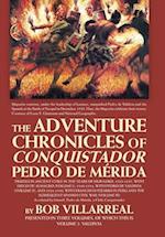 The Adventure Chronicles of Conquistador Pedro De Mérida