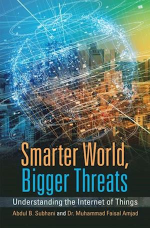 Smarter World, Bigger Threats