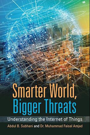 Smarter World, Bigger Threats