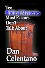 Ten Biblical Mysteries Most Pastors Don't Talk About 