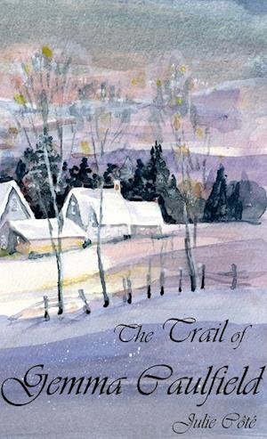 The Trail of Gemma Caulfield