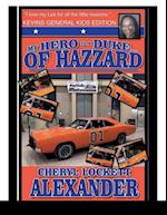 MY HERO IS A DUKE...OF HAZZARD KEVINS GENERAL KIDS EDITION