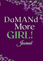 DaMANd More Girl Journal 