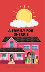 A FAMILY FOR SHERRIE