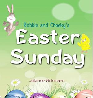 Robbie and Cheeky's Easter Sunday