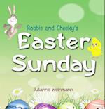 Robbie and Cheeky's Easter Sunday 