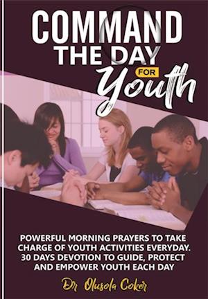 Command The Day For Youth