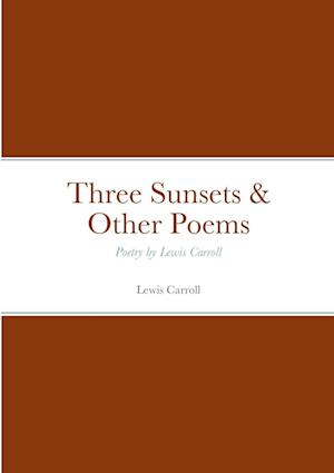 Three Sunsets & Other Poems