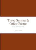 Three Sunsets & Other Poems