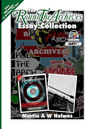 THE ROUND THE ARCHIVES ESSAY COLLECTION