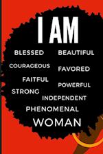 I AM PHENOMENAL WOMAN