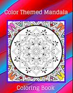 Color Themed Mandala Coloring Book