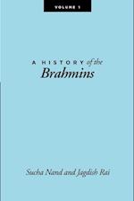 A History of the Brahmins, Volume 1