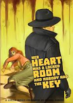 Her Heart was a Locked Room, and Nobody had the Key