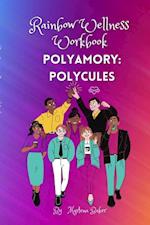 Rainbow Wellness Workbook: Polyamory Polycules 