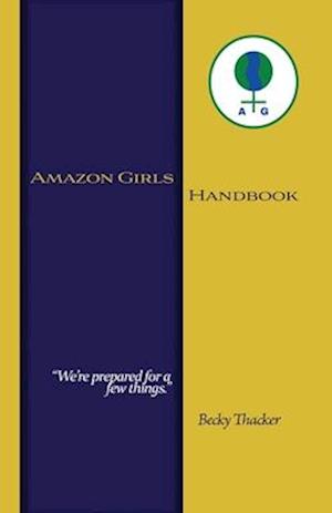 Amazon Girls Handbook Second Edition