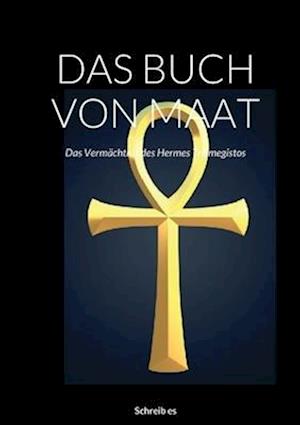 DAS BUCH VON MAAT