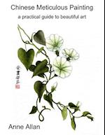 Chinese Meticulous Painting - a practical guide to beautiful art 