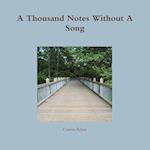 A Thousand Notes Without A Song 