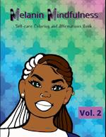 Melanin Mindfulness - Self-Care Coloring and Affirmations Book (Vol. 2) 