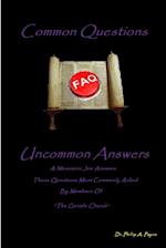 Common Questions, Uncommon Answers 