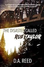 The Disaster Called Rue Taylor 