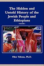 The Hidden and Untold History of the Jewish People and Ethiopians