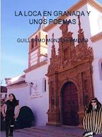 La Loca En Granada y Unos Poemas