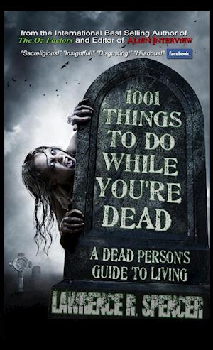 1001 THINGS TO DO WHILE YOU'RE DEAD