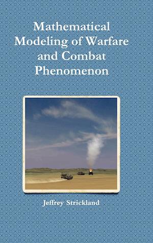 Mathematical Modeling of Warfare and Combat Phenomenon