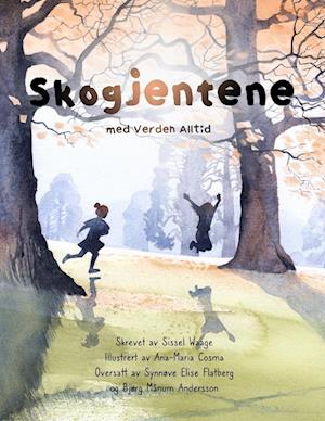 Skogjentene, Med verden, alltid (paperback)