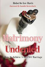 MATRIMONY UNDENIED