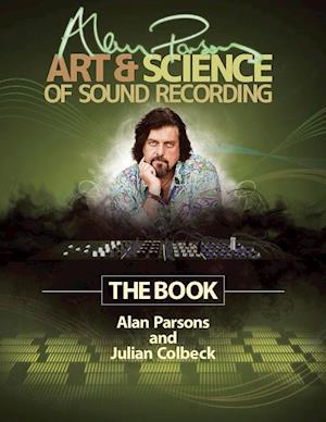 Alan Parsons' Art & Science of Sound Recording