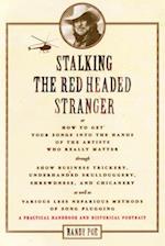 Stalking the Red Headed Stranger