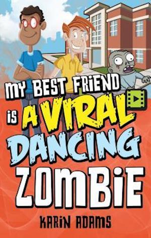 My Best Friend Is a Viral Dancing Zombie