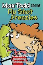 Max Todd and the Flu Shot Frenzies