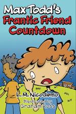 Max Todd's Frantic Friend Countdown