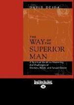 The Way of the Superior Man (Large Print 16pt)