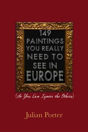 149 Paintings You Really Need to See in Europe