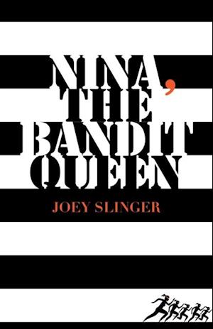 Nina, the Bandit Queen