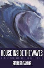 House Inside the Waves