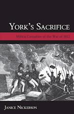 York's Sacrifice : Militia Casualties of the War of 1812