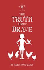 Truth About Brave