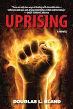 Uprising : A Novel 