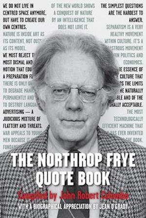 The Northrop Frye Quote Book