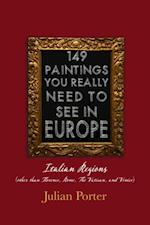 149 Paintings You Really Should See in Europe - Italian Regions (other than Florence, Rome, The Vatican, and Venice)