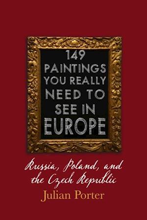 149 Paintings You Really Should See in Europe - Russia, Poland, and the Czech Republic