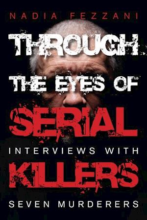 Through the Eyes of Serial Killers