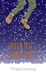 Everton Miles Is Stranger Than Me