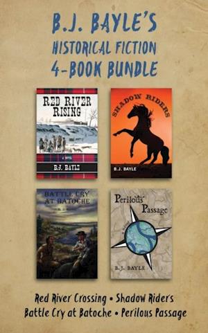 B.J. Bayle's Historical Fiction 4-Book Bundle